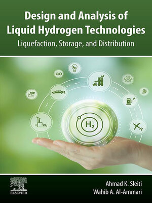 cover image of Design and Analysis of Liquid Hydrogen Technologies